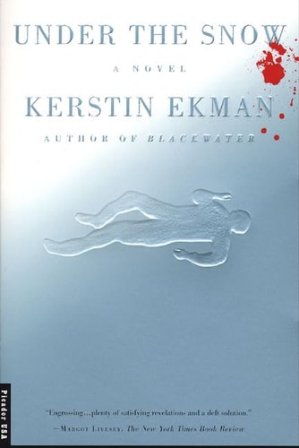 Under the Snow: A Novel