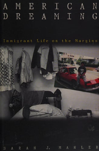 American Dreaming: Immigrant Life on the Margins