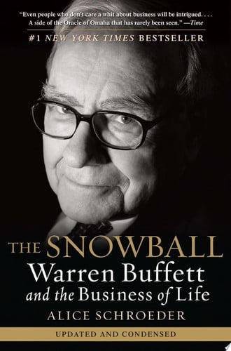 The Snowball: Warren Buffett and the Business of Life