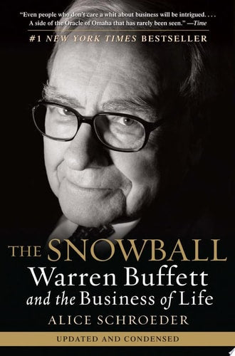 The Snowball: Warren Buffett and the Business of Life