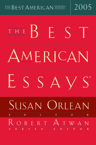 The Best American Essays 2005 (The Best American Series)