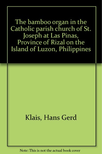 The bamboo organ in the Catholic parish church of St. Joseph at Las Pin~as, Province of Rizal on the Island of Luzon, Philippines
