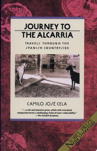 Journey to the Alcarria: Travels Through the Spanish Countryside (Winner of the Nobel Prize)
