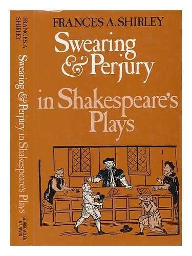 Swearing and perjury in Shakespeare's plays