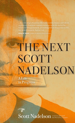 The Next Scott Nadelson: A Life in Progress