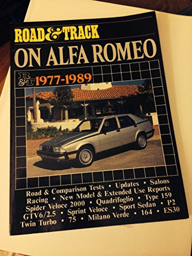 Alfa Romeo Road Test Book: Road & Track on Alfa Romeo 1977-89