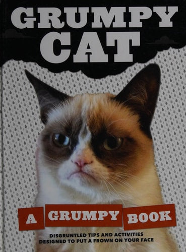 Grumpy Cat: A Grumpy Book (Unique Books, Humor Books, Funny Books for Cat Lovers)