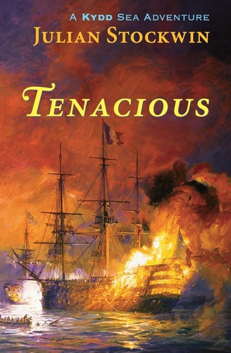 Tenacious (Volume 6) (Kydd Sea Adventures, 6)
