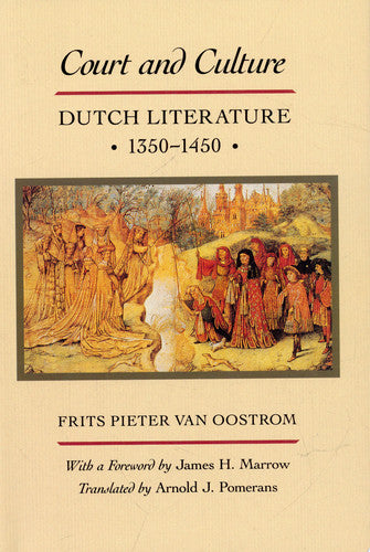 Court and Culture: Dutch Literature, 1350-1450