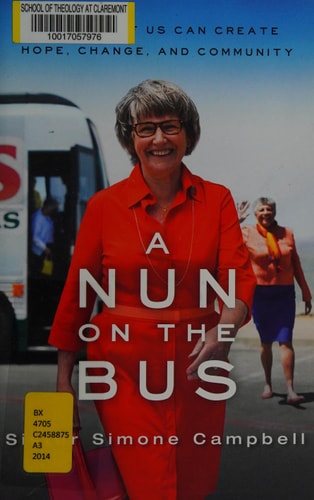 A Nun on the Bus: How All of Us Can Create Hope, Change, and Community