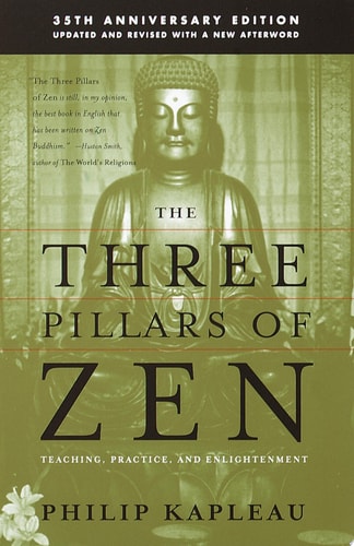 The Three Pillars of Zen, 25th Anniversary Updated and Revised Edition