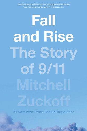 Fall and Rise The Story of 9 11