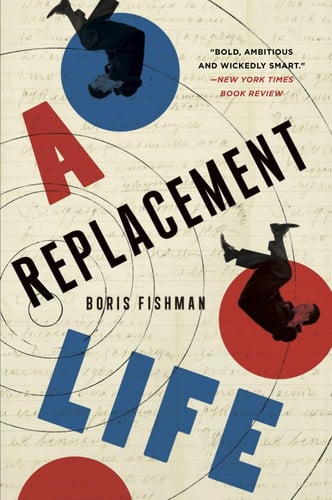 A Replacement Life: A Novel (P.S.)