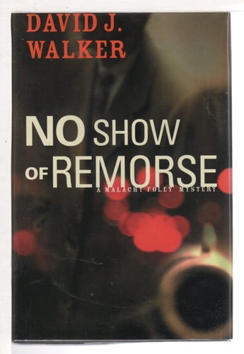 No Show of Remorse