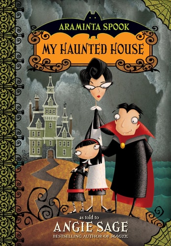 Araminta Spook. My Haunted House
