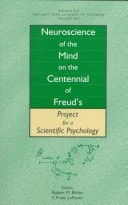Neuroscience of the Mind on the Centennial of Freud's Project for a Scientific Psychology: May 15, 1998: 843 (Annals of the New York Academy of Sciences)