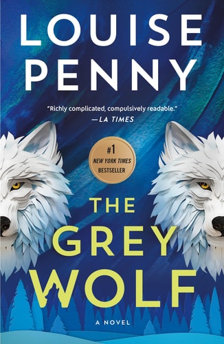 The Grey Wolf: A Novel (Chief Inspector Gamache Novel, 19)