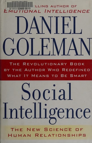 Social Intelligence: The New Science of Human Relationships