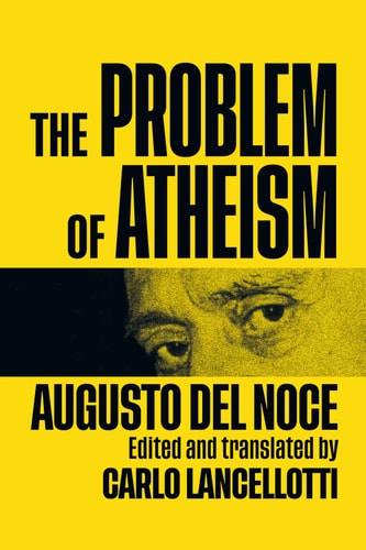The Problem of Atheism (Volume 84) (McGill-Queen's Studies in the History of Ideas)