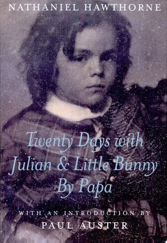 Twenty Days with Julian and Little Bunny by Papa (New York Review Books)