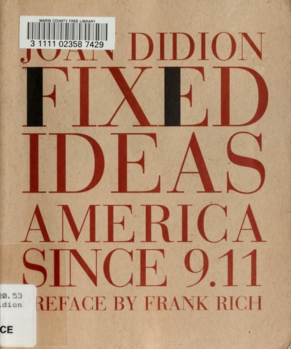 Fixed Ideas: America Since 9.11