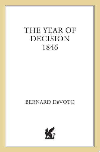 The Year of Decision 1846