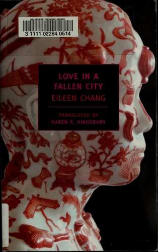 Love in a Fallen City (New York Review Books Classics)