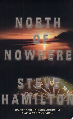 North of Nowhere: An Alex McKnight Novel (Alex McKnight Mysteries)