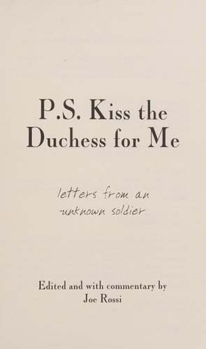 P.S. Kiss the Duchess for Me: Letters from an Unknown Soldier