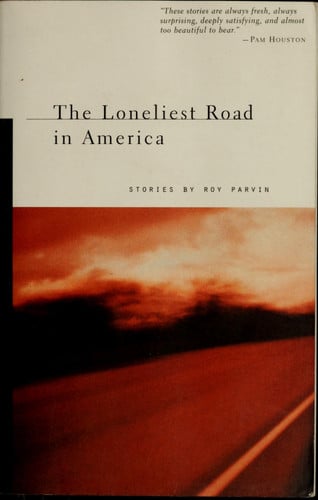 The Loneliest Road in America