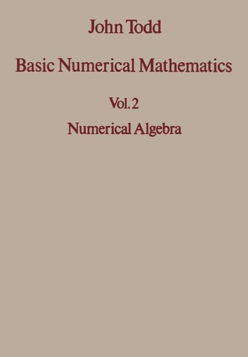 Basic Numerical Mathematics, Volume 1: Numerical Analysis. International Series in Numerical Mathematics, Volume 14