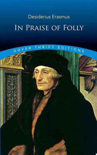In Praise of Folly (Dover Thrift Editions: Philosophy)