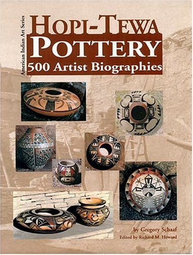 Hopi-Tewa Pottery: 500 Artist Biographies, Ca. 1800-Present, With Value/Price Guide Featuring over 20 Years of Auction Records (American Indian Art Ser)