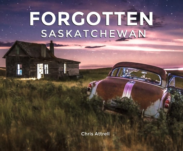 Forgotten Saskatchewan