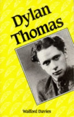 Dylan Thomas (Writers of Wales)