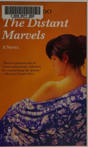 The Distant Marvels: A Novel