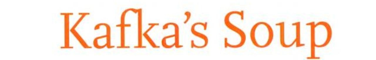 Kafka's Soup: A Complete History of World Literature in 14 Recipes
