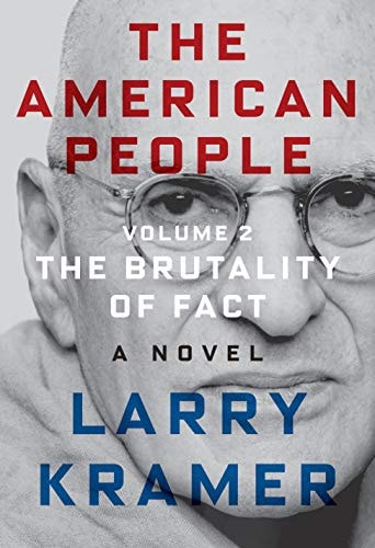 The American People: Volume 2: The Brutality of Fact: A Novel (The American People Series)