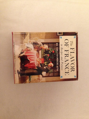 The flavor of France, in recipes and pictures,