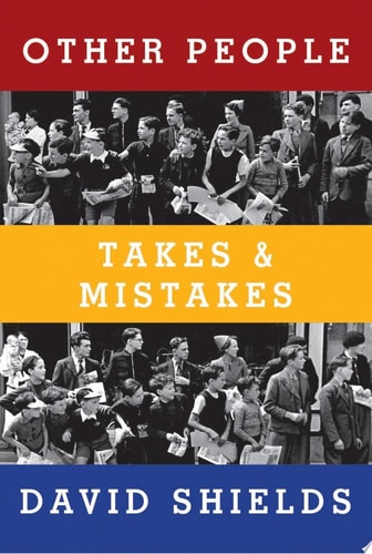 Other People: Takes & Mistakes