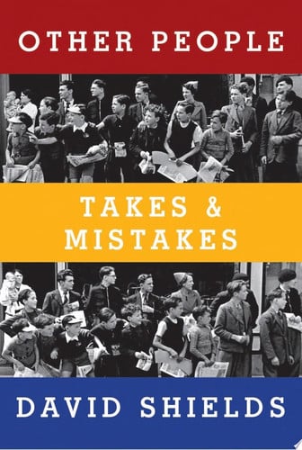 Other People: Takes & Mistakes