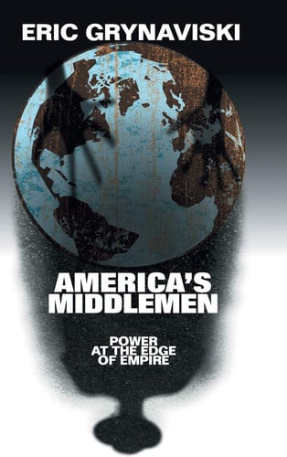 America's Middlemen: Power at the Edge of Empire