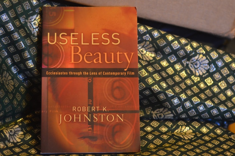 Useless Beauty: Ecclesiastes through the Lens of Contemporary Film