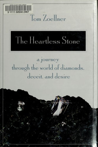 The Heartless Stone: A Journey Through the World of Diamonds, Deceit, and Desire