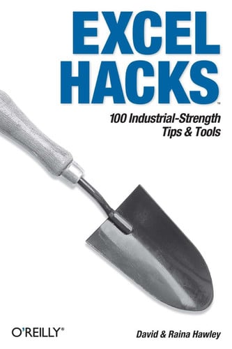 Excel Hacks: 100 Industrial-Strength Tips and Tools