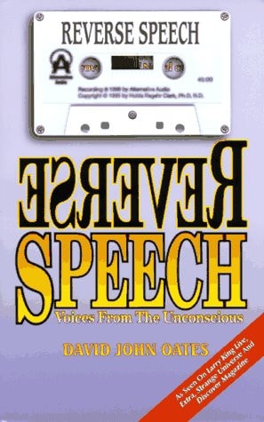 Reverse Speech : Voices of the Unconscious (Examples Cassette Included)