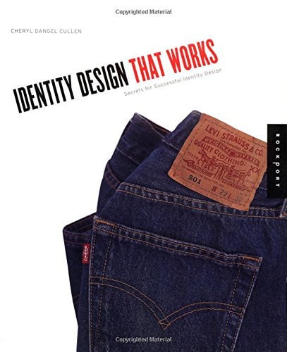 Identity Design That Works: Secrets for Successful Identity Design (Graphic Design)