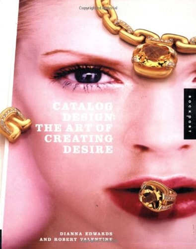 Catalog Design: Art of Creating Desire (Graphic Design)