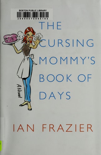 The Cursing Mommy's Book of Days: A Novel