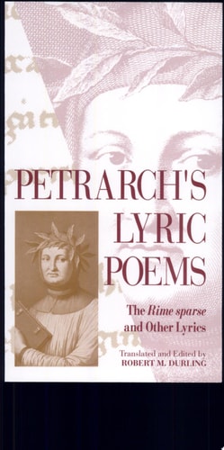 Petrarch's Lyric Poems: The Rime Sparse and Other Lyrics
